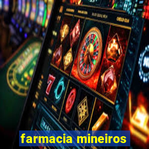 farmacia mineiros